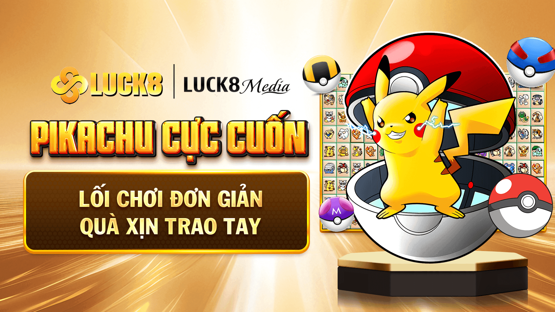PIKACHU CỰC CUỐN | LỐI CHƠI ĐƠN GIẢN, QUÀ XỊN TRAO TAY